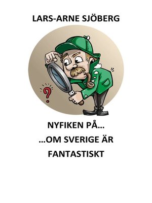 cover image of Nyfiken på om Sverige är fantastiskt